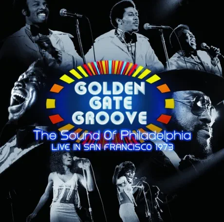 Виниловая пластинка Various Artists – Golden Gate Groove: The Sound Of Philadelphia Live In San Francisco