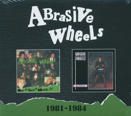 ABRASIVE WHEELS - 1981-1984 (2CD)
