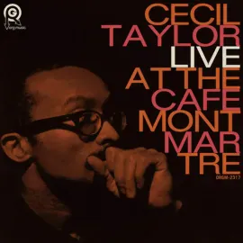 Виниловая пластинка Cecil Taylor – Live At The Cafe Montmartre 2024