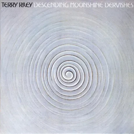 Виниловая пластинка Terry Riley – Descending Moonshine Dervishes