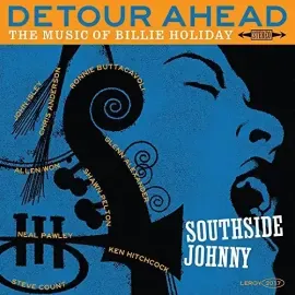 Виниловая пластинка Southside Johnny – Detour Ahead: Music Of Billie Holiday 2017