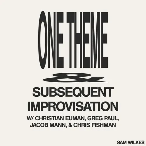 Виниловая пластинка Sam Wilkes - One Theme Subsequent Improvisation [New Vinyl LP]