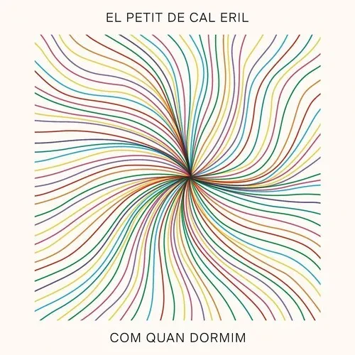 Виниловая пластинка El Petit De Cal Eril - Com Quan Dormim [New 7" Vinyl] Spain - Import