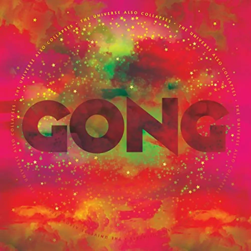 Виниловая пластинка Gong – The Universe Also Collapses Sealed