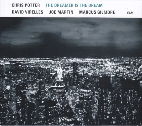 POTTER, CHRIS - The Dreamer Is The Dream (CD)