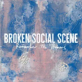 Broken Social Scene - Remember The Humans NEW Vinyl
