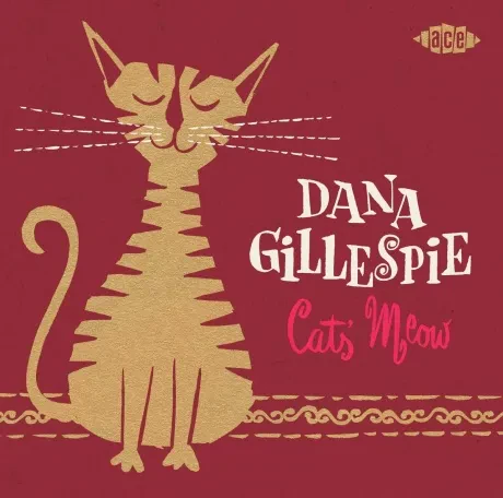 DANA GILLESPIE - Cats' Meow (CD)