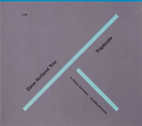 DAVE HOLLAND - Triplicate (CD)