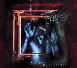 CONTROL DENIED - The Fragile Art Of Existence (2CD)