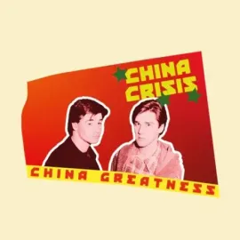 Виниловая пластинка China Crisis – China Greatness