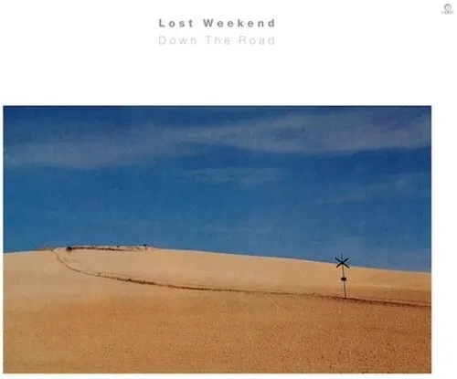 Виниловая пластинка The Lost Weekend - Down The Road [New Vinyl LP]