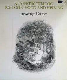Б/У виниловая пластинка St. George's Canzona – A Tapestry Of Music For Robin Hood And His King