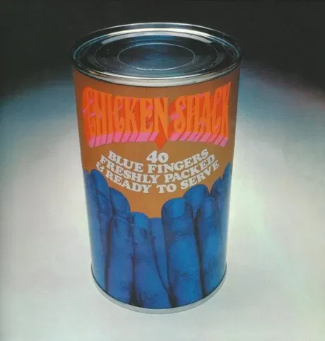 Виниловая пластинка CHICKEN SHACK – Forty Blue Fingers, Freshly Packed And Ready To Serve