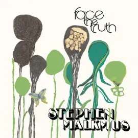 Виниловая пластинка Stephen Malkmus – Face the Truth (Релиз 2005)