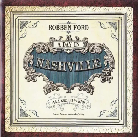 ROBBEN FORD - A Day In Nashville (CD)