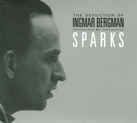 SPARKS - The Seduction Of Ingmar Bergman (CD)