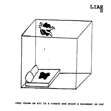 Виниловая пластинка Liars – They Threw Us All In A Trench And Stuck A Monument On Top