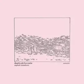 Виниловая пластинка Death Cab for Cutie – Asphalt Meadows (Acoustic) (Релиз 2023) Sealed