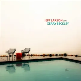 Виниловая пластинка Jeff Larson - Jeff Larson With Gerry Beckley NEW Vinyl