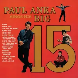 Виниловая пластинка Paul Anka - Paul Anka Sings His Big 15 [New Vinyl LP]