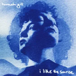 Виниловая пластинка Hannah Gill – I Like The Sunrise (Релиз 2026)