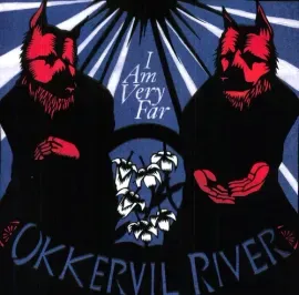 Виниловая пластинка Okkervil River – I Am Very Far (Релиз 2011)