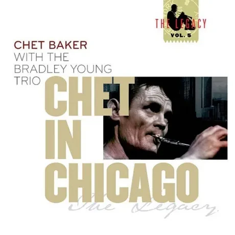 CD-диск Chet Baker / The Bradley Young Trio — Chet in Chicago