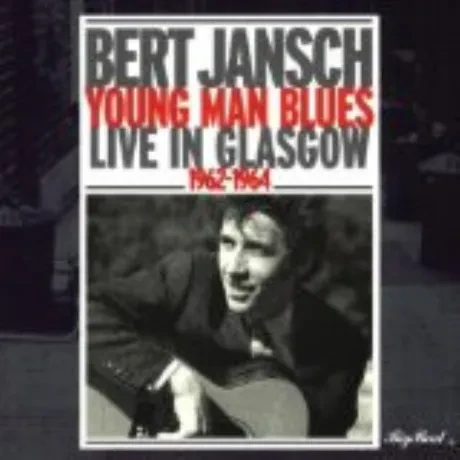 BERT JANSCH - Young Man Blues (CD)