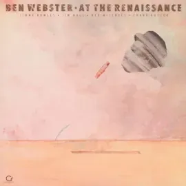 Виниловая пластинка Ben Webster – At The Renaissance (Релиз 2024)