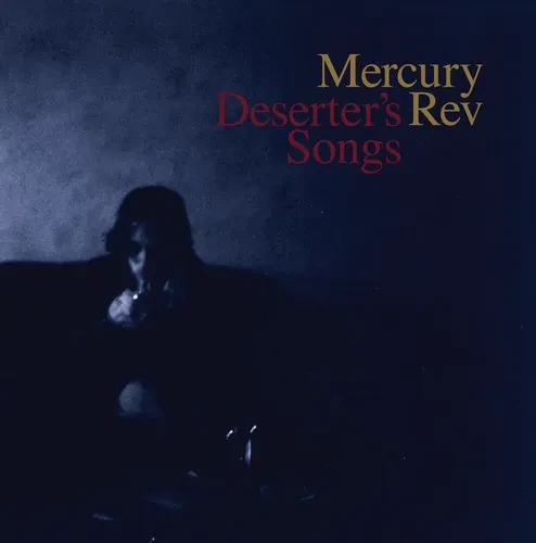 Виниловая пластинка Mercury Rev - Deserter's Songs [New Vinyl LP]