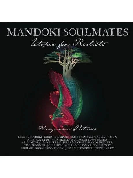 MANDOKI SOULMATES - Utopia For Realists: Hungarian Pictures (2CD)