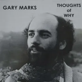 Виниловая пластинка Gary Marks – Thoughts Of Why (Релиз 2025)