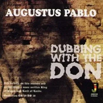 AUGUSTUS PABLO - Dubbing With The Don (CD)