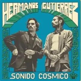 Виниловая пластинка Hermanos Gutierrez – Sonido Cosmico 2024