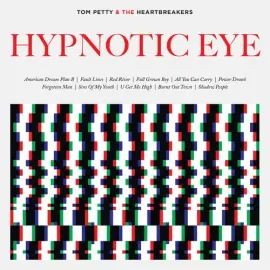 Виниловая пластинка Tom Petty – Hypnotic Eye 2014