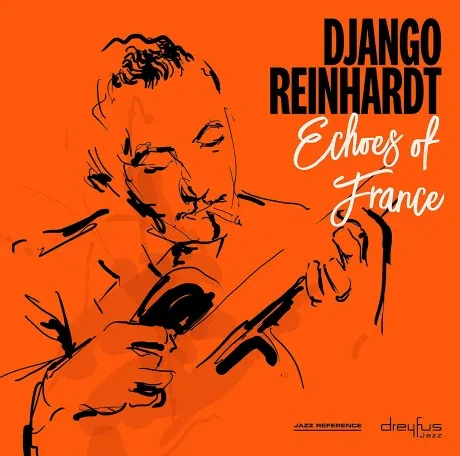 DJANGO REINHARDT - Echoes of France (CD)