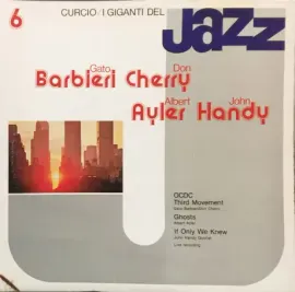 Виниловая пластинка Gato Barbieri, Don Cherry, Albert Ayler, John Handy – I Giganti Del Jazz Vol. 6 Б/У