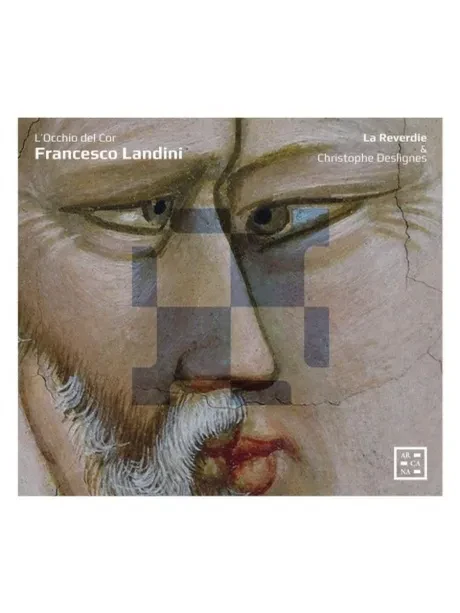 DESLIGNES, CHRISTOPHE; LA REVERDIE - Landini: L’Occhio Del Cor (CD)