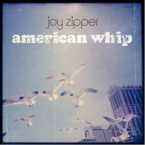 Виниловая пластинка Joy Zipper - American Whip [New Vinyl LP]