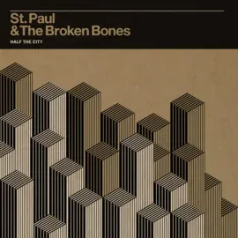 St. Paul & the Broken Bones - Half The City NEW Vinyl