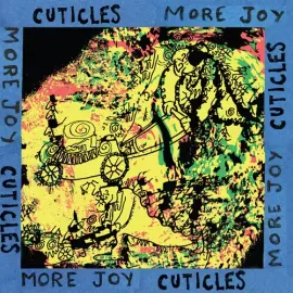 Виниловая пластинка Cuticles - More Joy [New Vinyl LP]