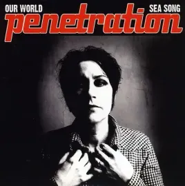 Виниловая пластинка Penetration - Our World/Sea Song [New 7" Vinyl]