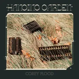 Виниловая пластинка Corey Flood – Hanging Garden Sealed