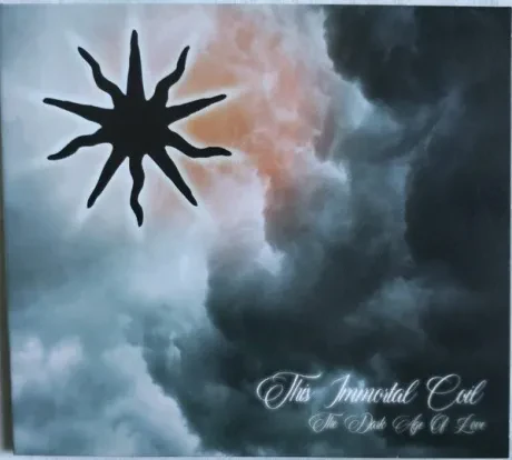 THIS IMMORTAL COIL - The Dark Age Of Love (CD)