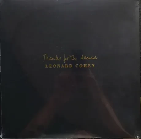 Виниловая пластинка Leonard Cohen – Thanks For The Dance (Релиз 2019)