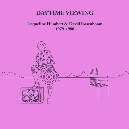 Виниловая пластинка Jacqueline Humbert – Daytime Viewing (Релиз 2023)