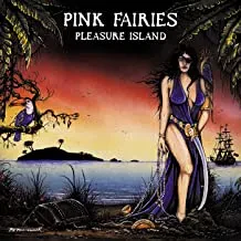 THE PINK FAIRIES - Pleasure Island (CD)