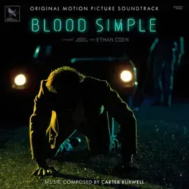 Виниловая пластинка Carter Burwell – Blood Simple (Original Motion Picture Soundtrack) 2023
