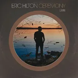 Виниловая пластинка Eric Hilton - Ceremony [New Vinyl LP]