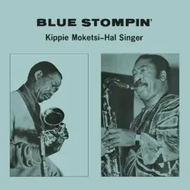 Виниловая пластинка Kippie Moketsi & Hal Singer – Blue Stompin' (Релиз 2021) Sealed